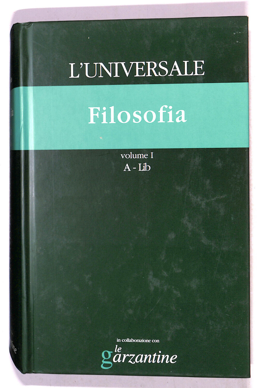 EBOND L'universale Filosofia N. 6 Vol 1 Le Garzantine 2003 Libro LI021351