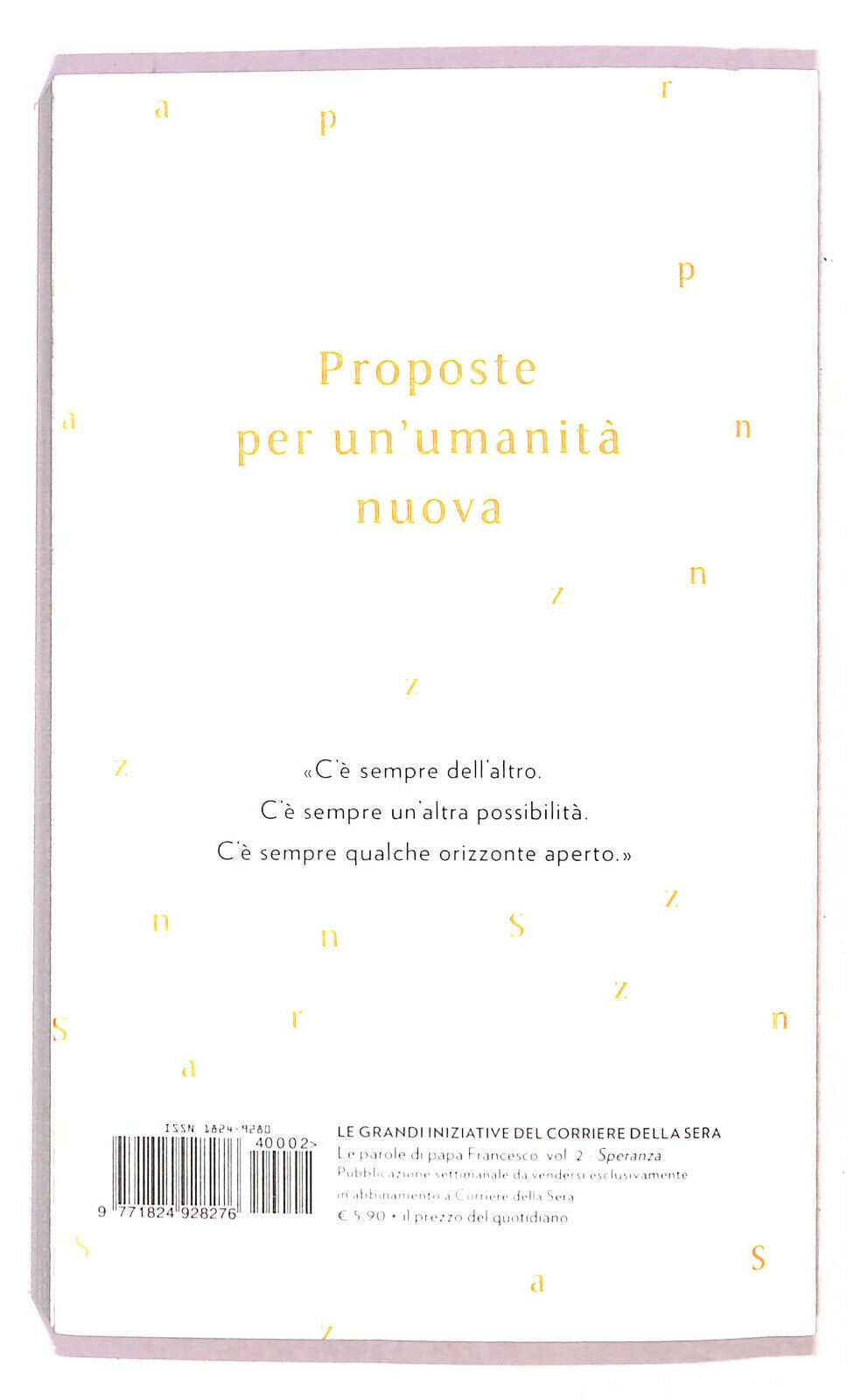 EBOND Le Parole Di Papa Francesco Speranza N. 2 Cor. Della Sera Libro LI021500