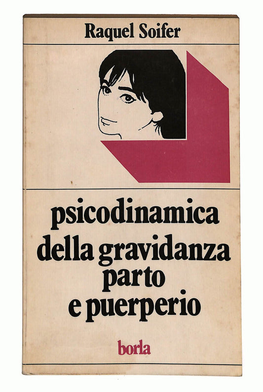 EBOND Psicodinamica Della Gravidanza Parto e PuerperioR. Soifer Libro LI021606