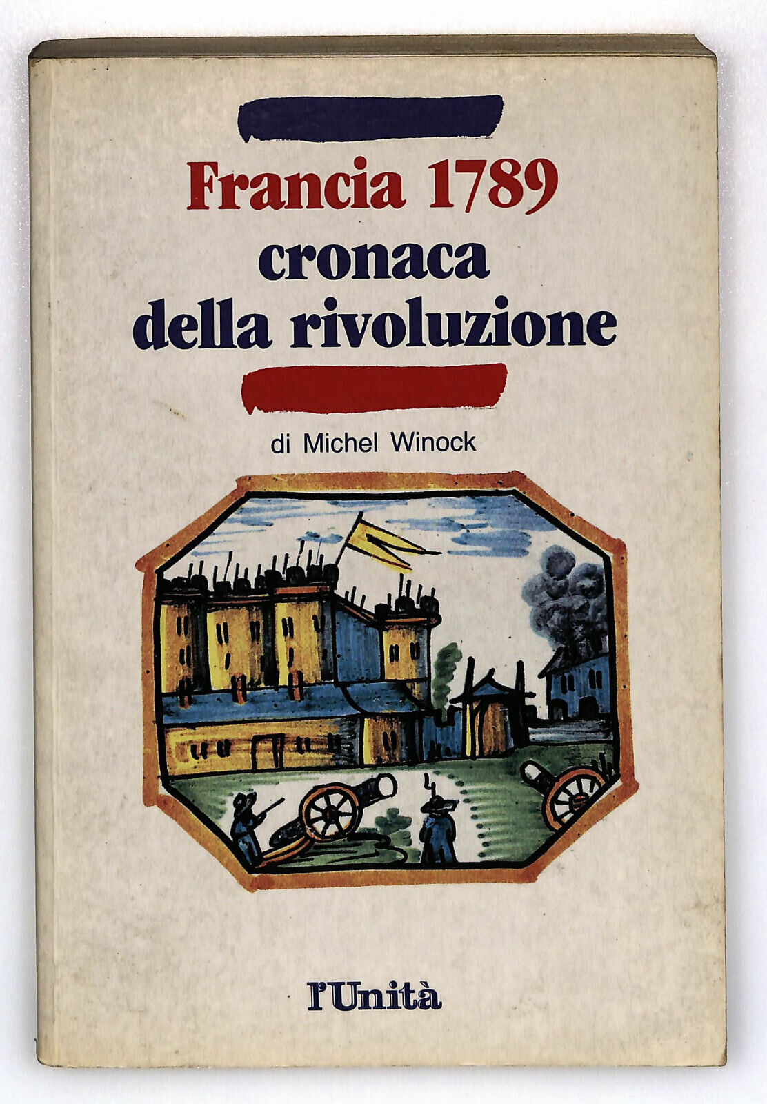 EBOND Francia 1789 Cronaca Della Rivoluzione Di Michel Winock Libro LI023269