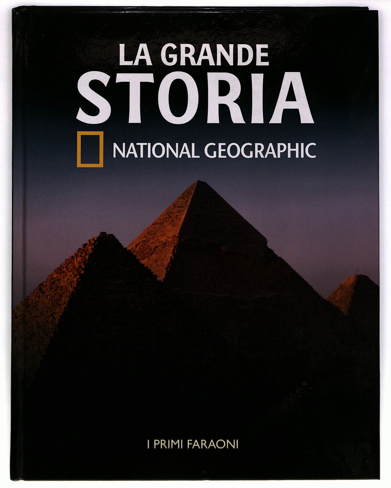 EBOND La Grande Storia I Primi Faraoni National Geographic Vol. 1 Libro LI023355