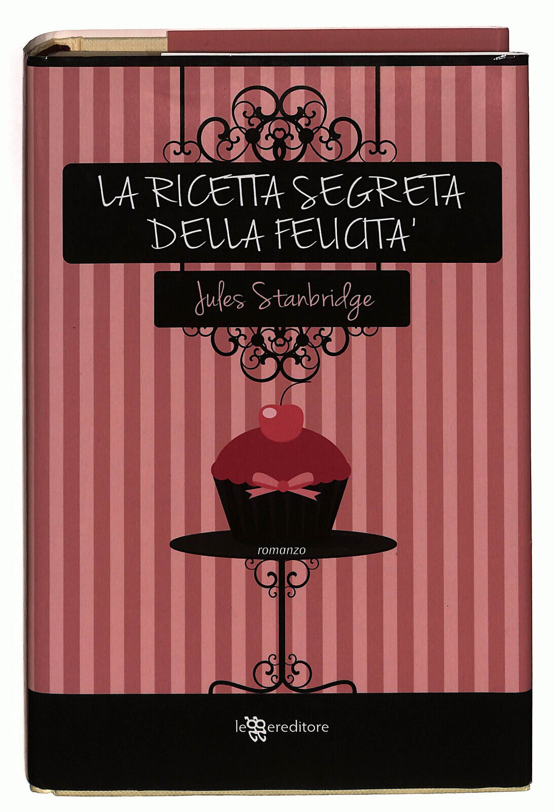EBOND La Ricetta Segreta Della Felicita Di Jules Stanbridge Libro LI023861