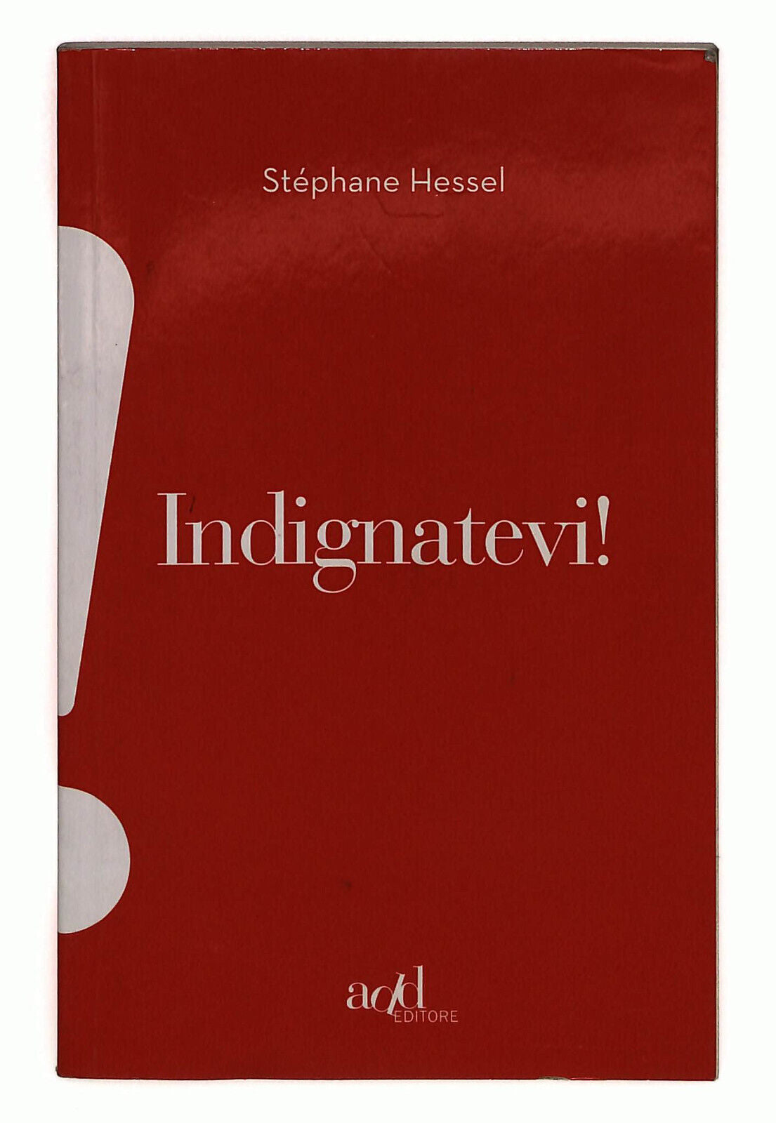 EBOND Indignatevi! Di Stephane Hessel Libro LI024500