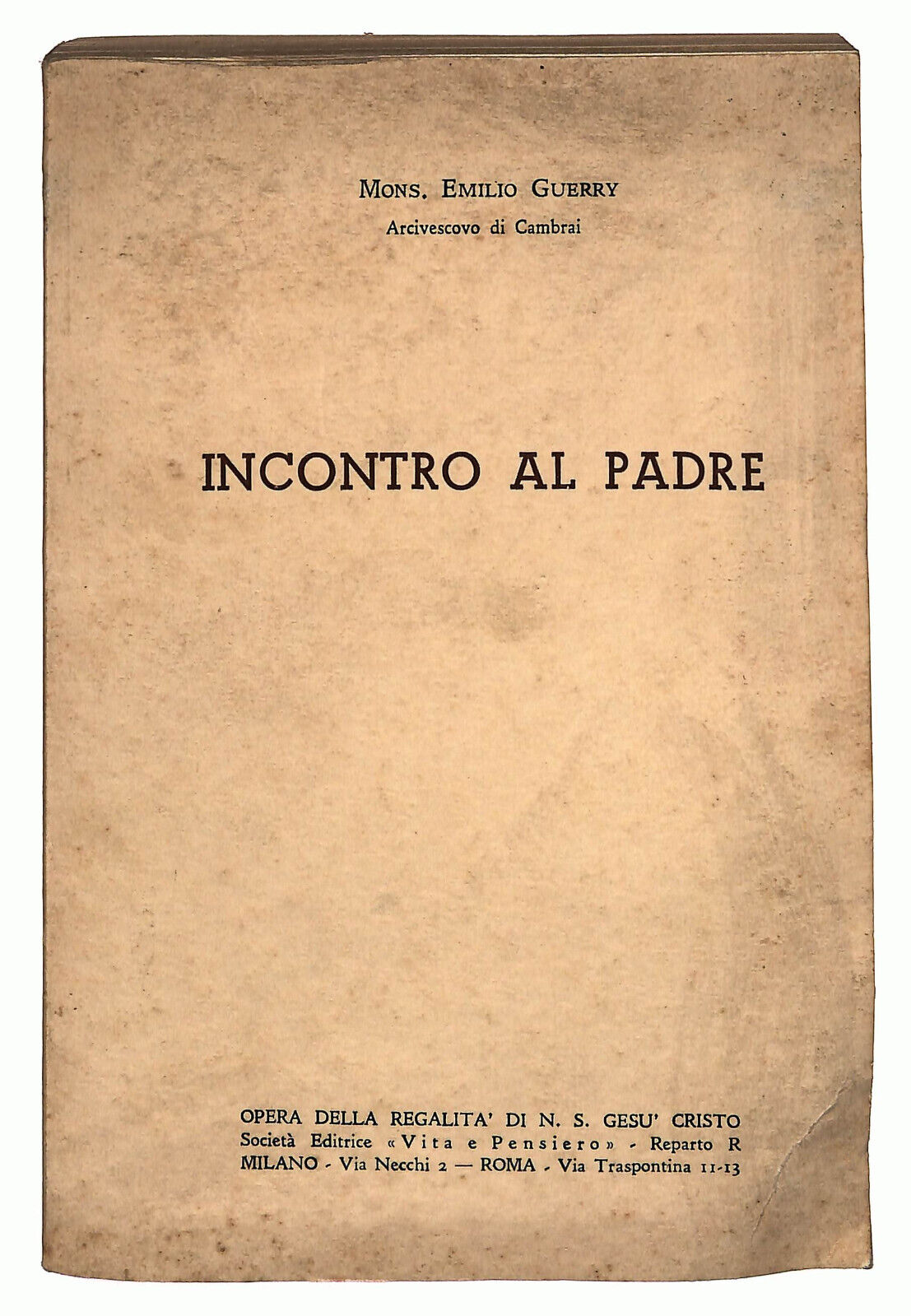 EBOND Incontro Al Padre Di Mons. Emilio Guerry 1962 Libro LI025517