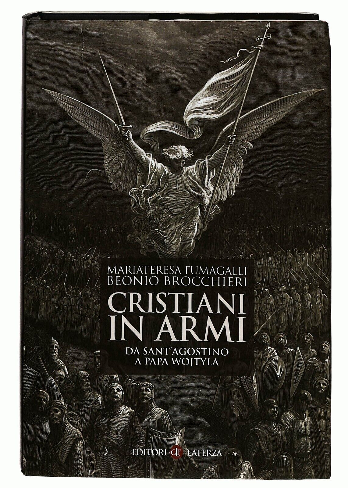 EBOND Cristiani In Armi Da Sant'agostino a Papa Wojtyla Libro LI025711