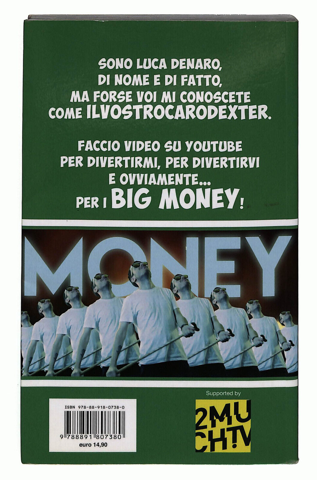 EBOND Ilvostrocarodexter Tutta Colpa Del Denaro Libro LI025912