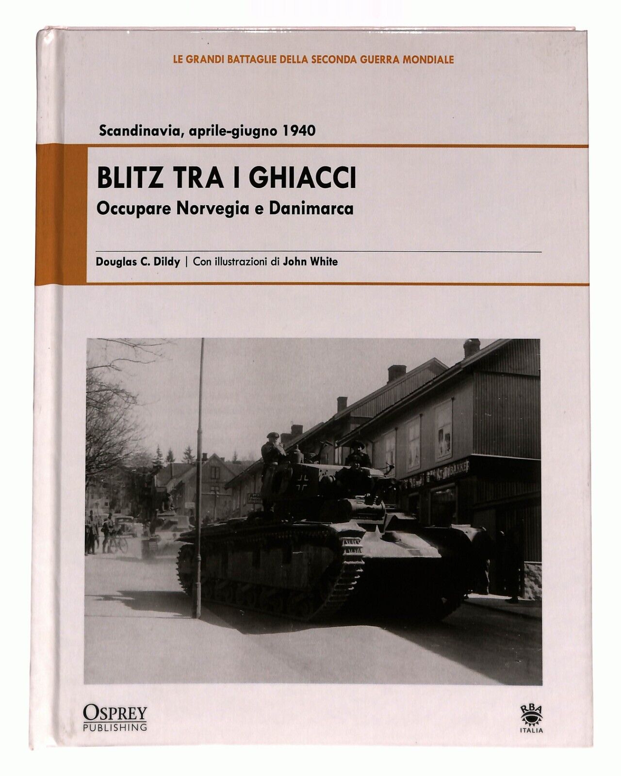EBOND Blitz Tra i Ghiacci Scandinavia 1940 Occupare Norvegia e Danimarc Libro LI027019