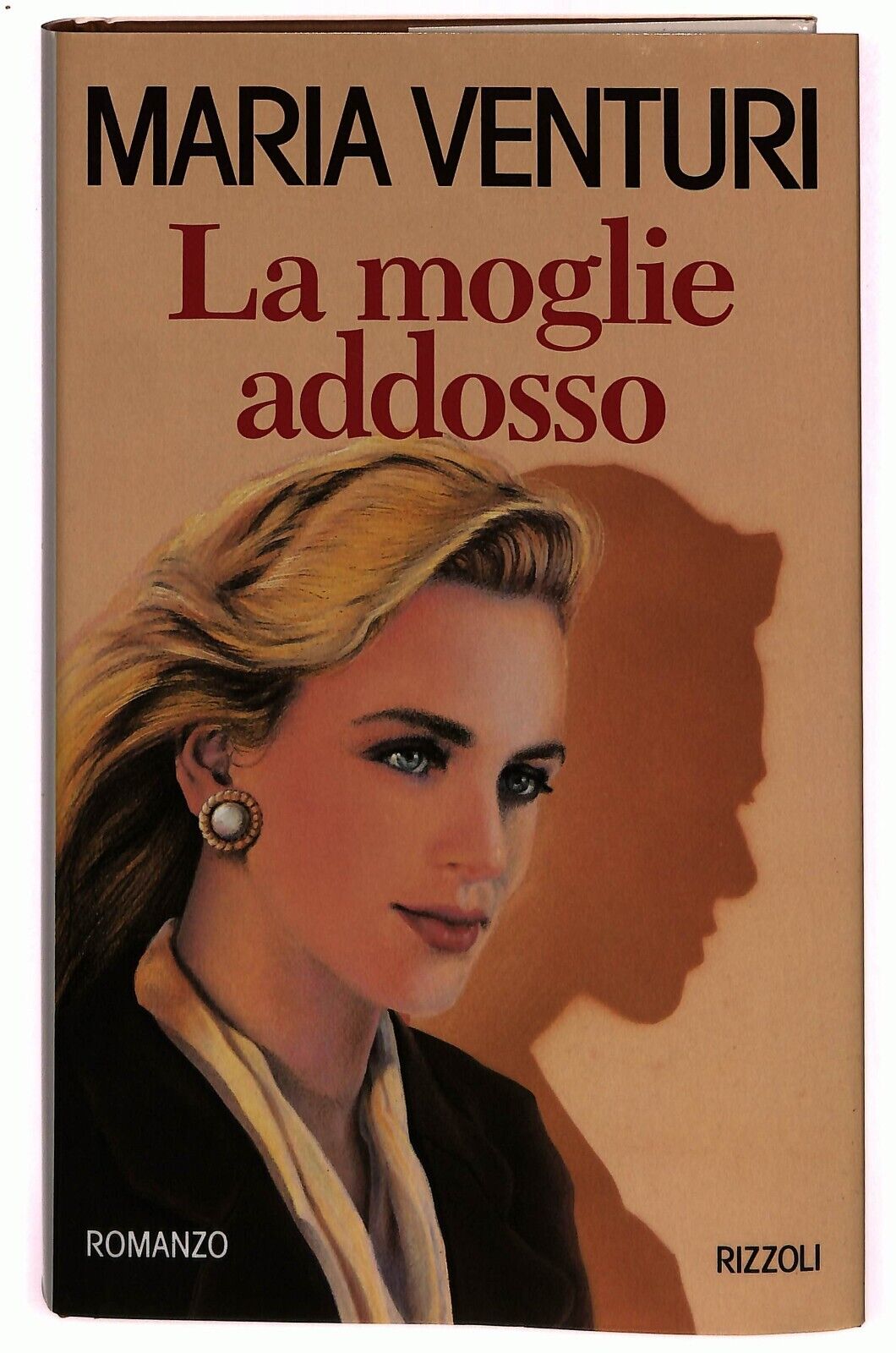 EBOND La Moglie Addosso Maria Venturi Rizzoli 1993 Libro LI028400