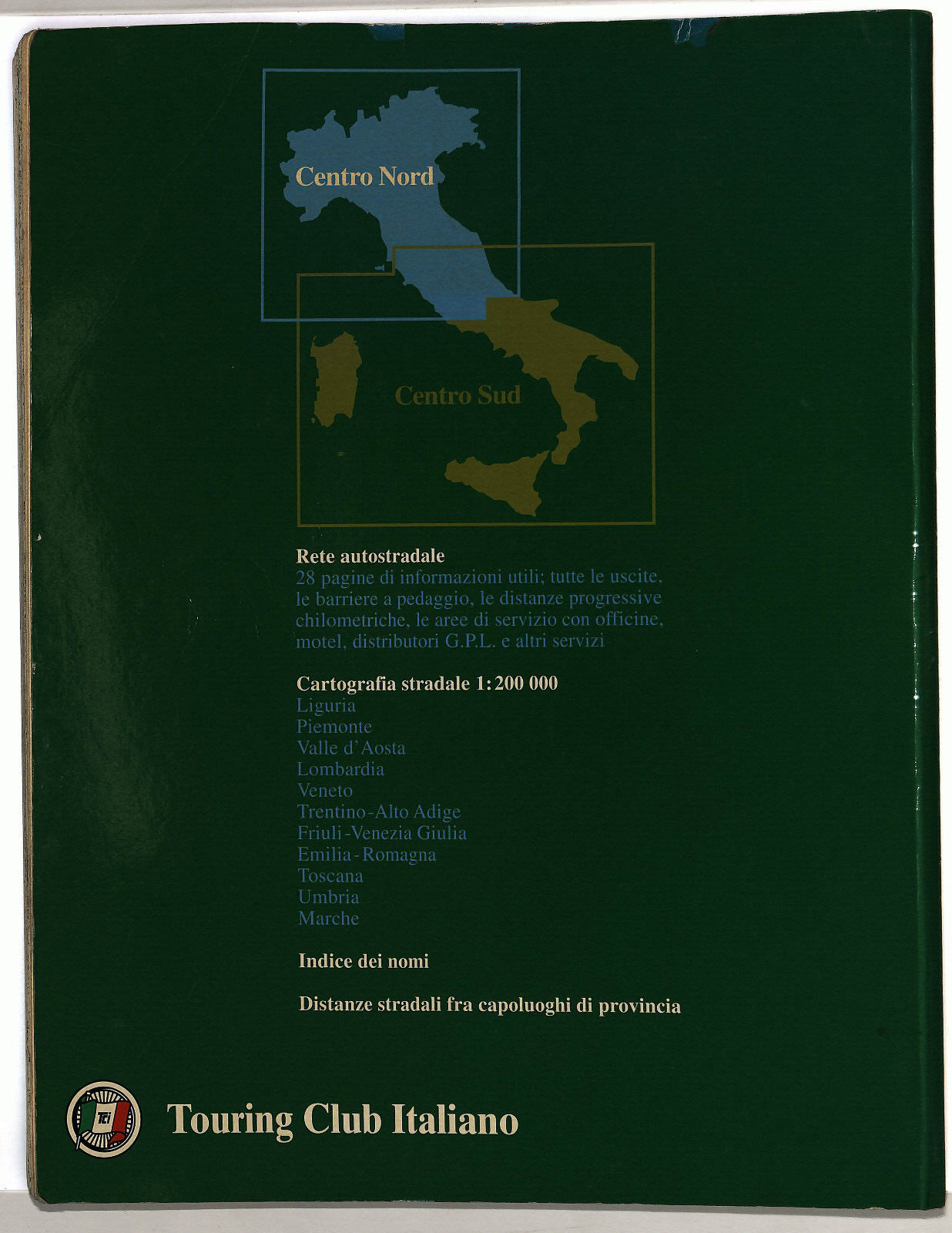 EBOND Atlante Stradale D'italia Centro Nord Touring Club Italiano Libro LI028655