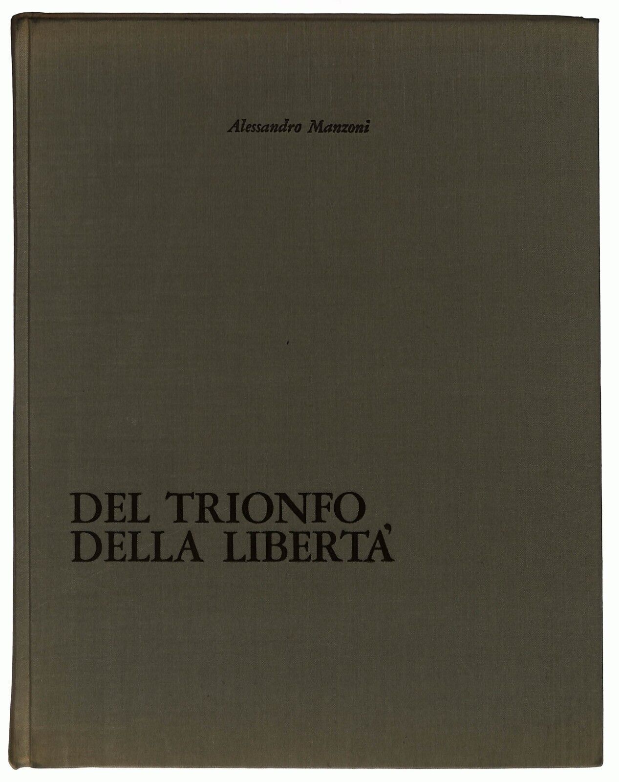 EBOND Del Trionfo Della Liberta' Alessandro Manzoni 1963 Libro LI028758