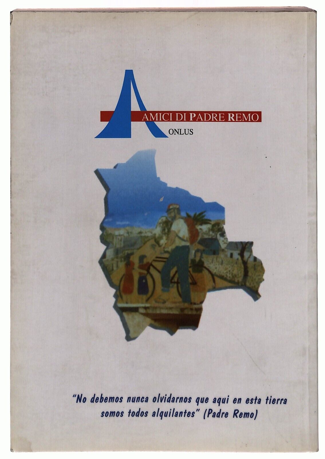 EBOND Valtrompia e Bolivia Solidarieta Senza Confini Padre Remo Libro LI029013