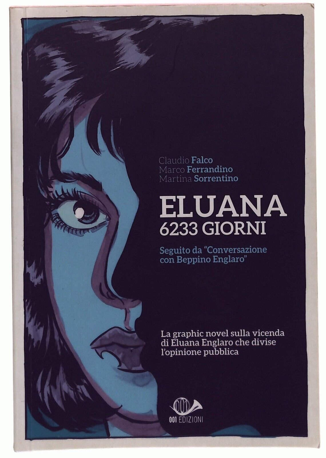 EBOND Eluana 6233 Giorni Fumetto Su Vicenda Di Eluana Englaro Libro LI029365