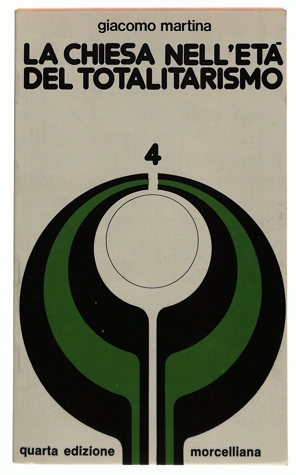 EBOND La Chiesa Nell'eta Del Totalitarismo 4 Morcellina 1979 Libro LI029809