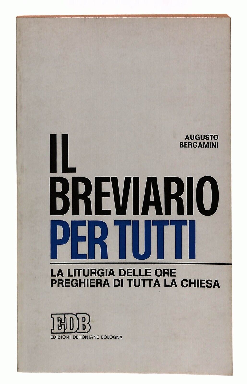 EBOND Il Breviario Per Tutti Augusto Bergami Edb 1971 Libro LI029815