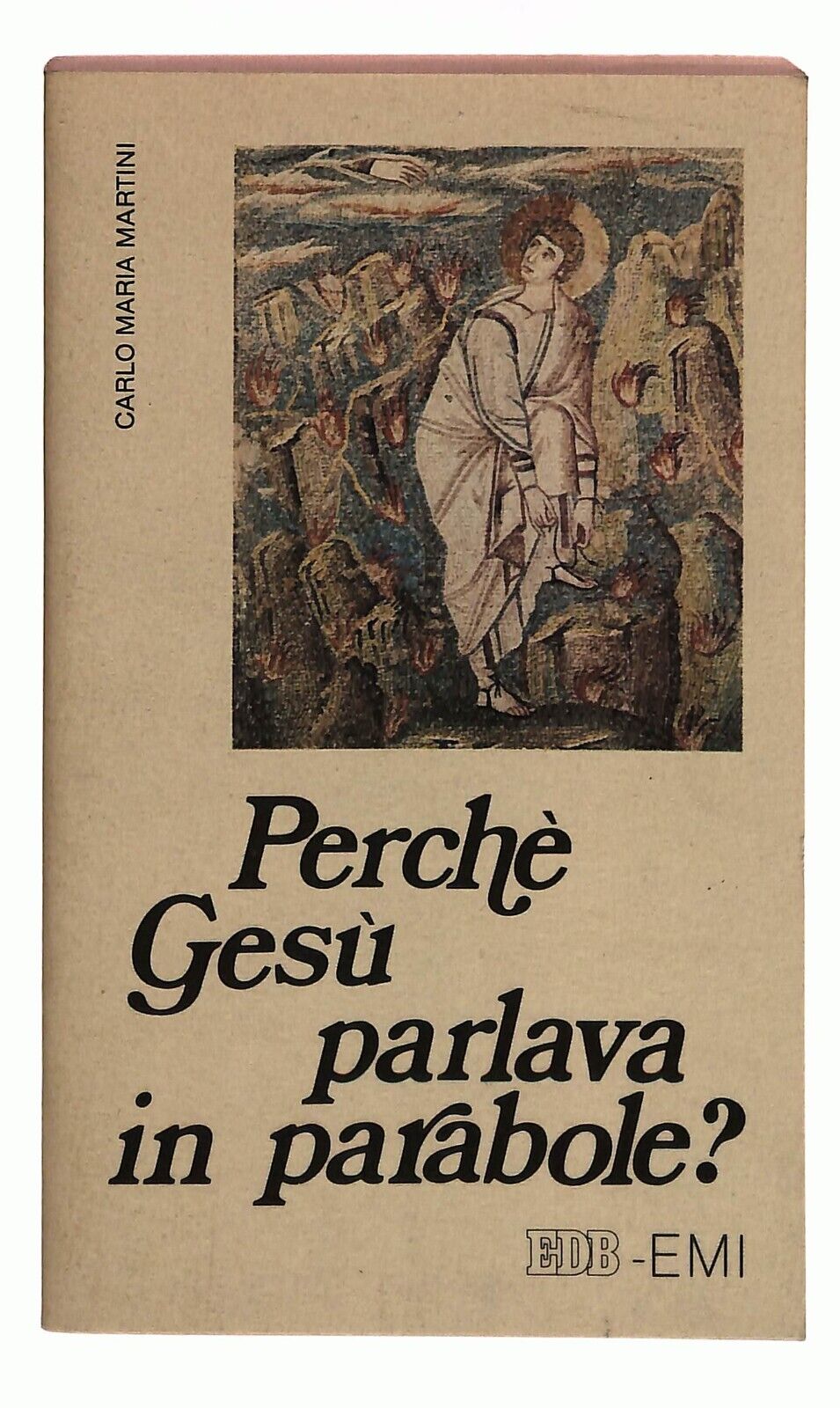 EBOND Perche Gesu Parlava In Parabole? Carlo Maria Martini Edb Libro LI029860