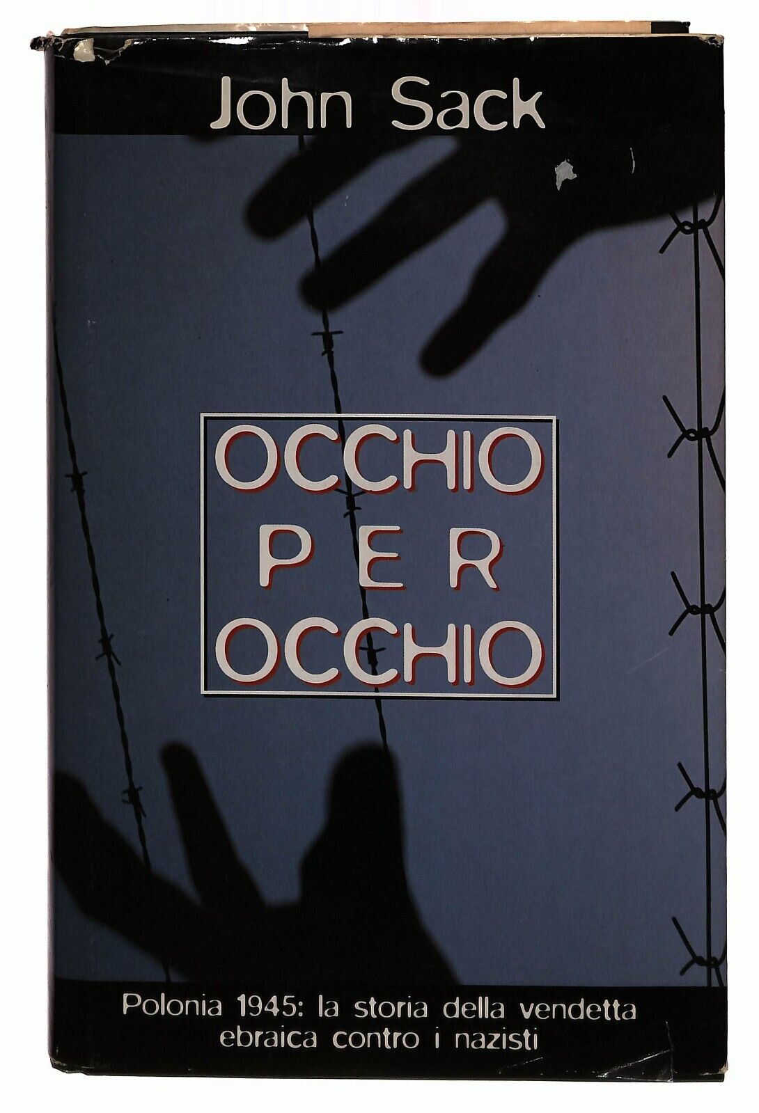 EBOND Occhio Per Occhio John Sacke 1995 Libro LI030461