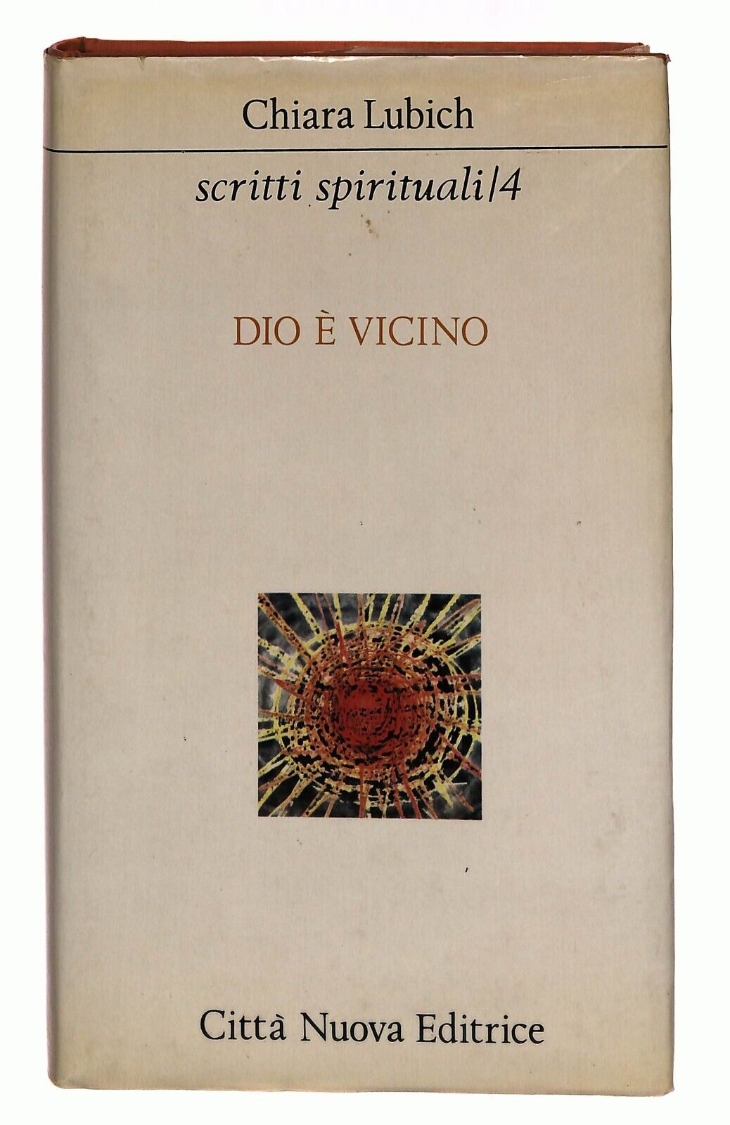 EBOND Dio e Vicino Critti Spirituali Chiara Lubich 1981 Libro LI030616