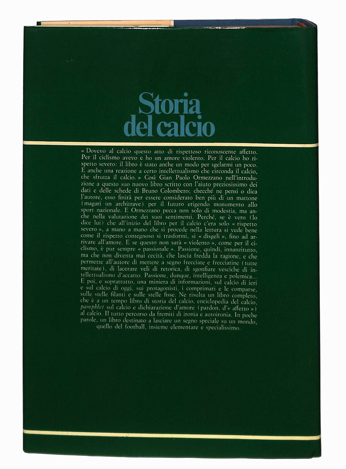 EBOND Storia Del Calcio G.p. Ormezzano Longanesi 1978 Libro LI031151