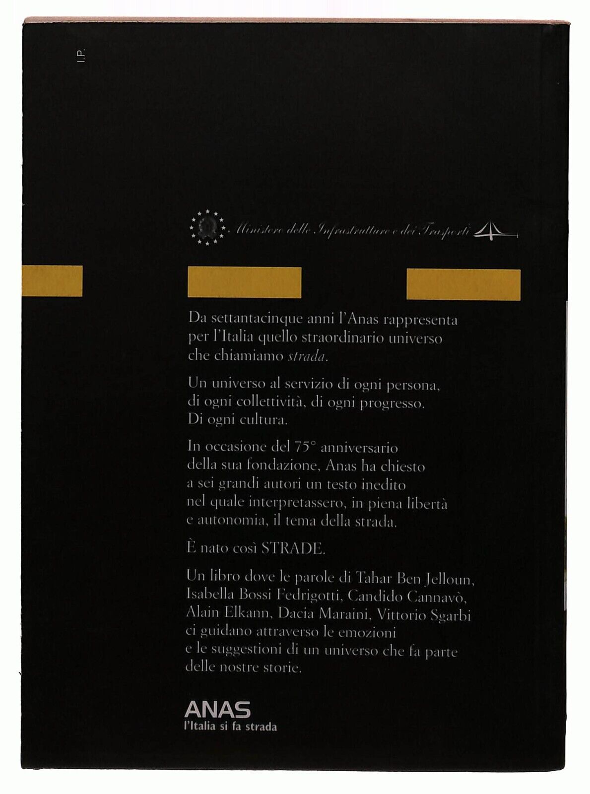 EBOND Strade Anas Fedrigotti, Cannavo', Elkann, Sgarbi, Maraini Libro LI032766