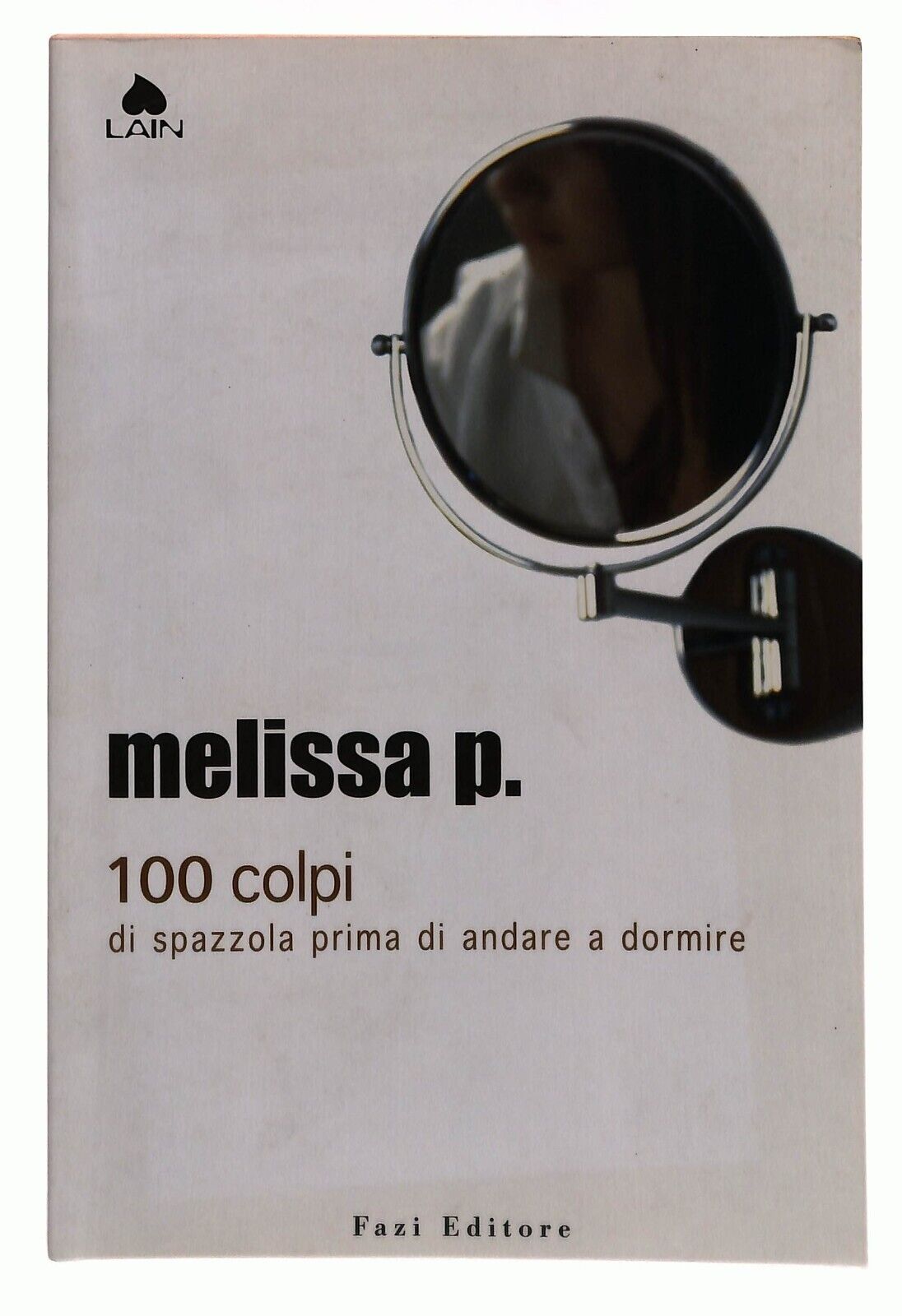 EBOND 100 Colpi Di Spazzola Prima Di Andare a Dormire Melissa P. Libro LI033089