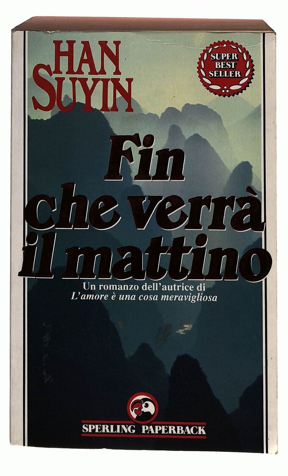 EBOND Fin Che Verra Il Mattino - Han Suyin 1995 Libro LI033754