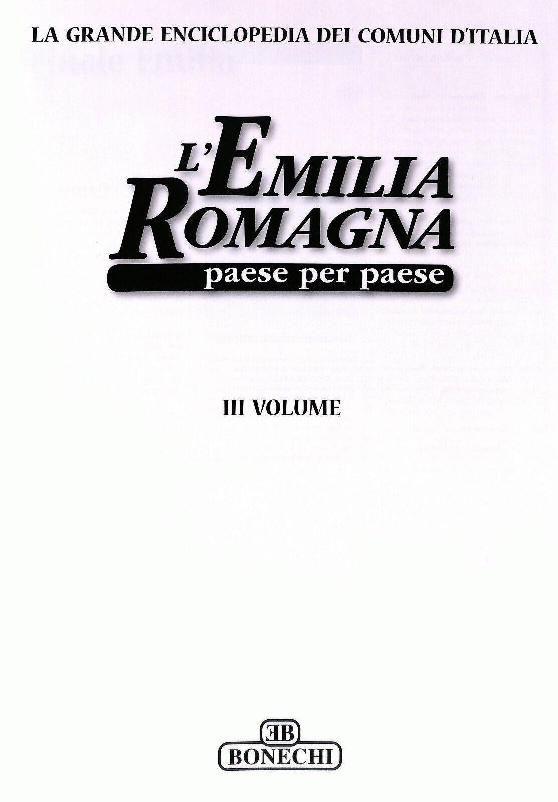 EBOND L'emilia Romagna Paese Per Paese Vol 3 Bonechi Editore Libro LI034280