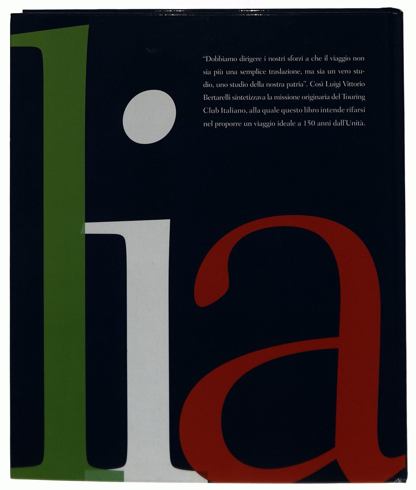 EBOND Italia Unita e Diversa 1961 2011 Tci Libro LI034435