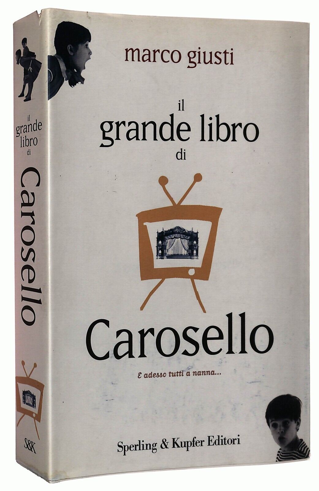 EBOND Il GrandeDi Carosello Marco Giusti Sperling & Kupfer Libro LI035517