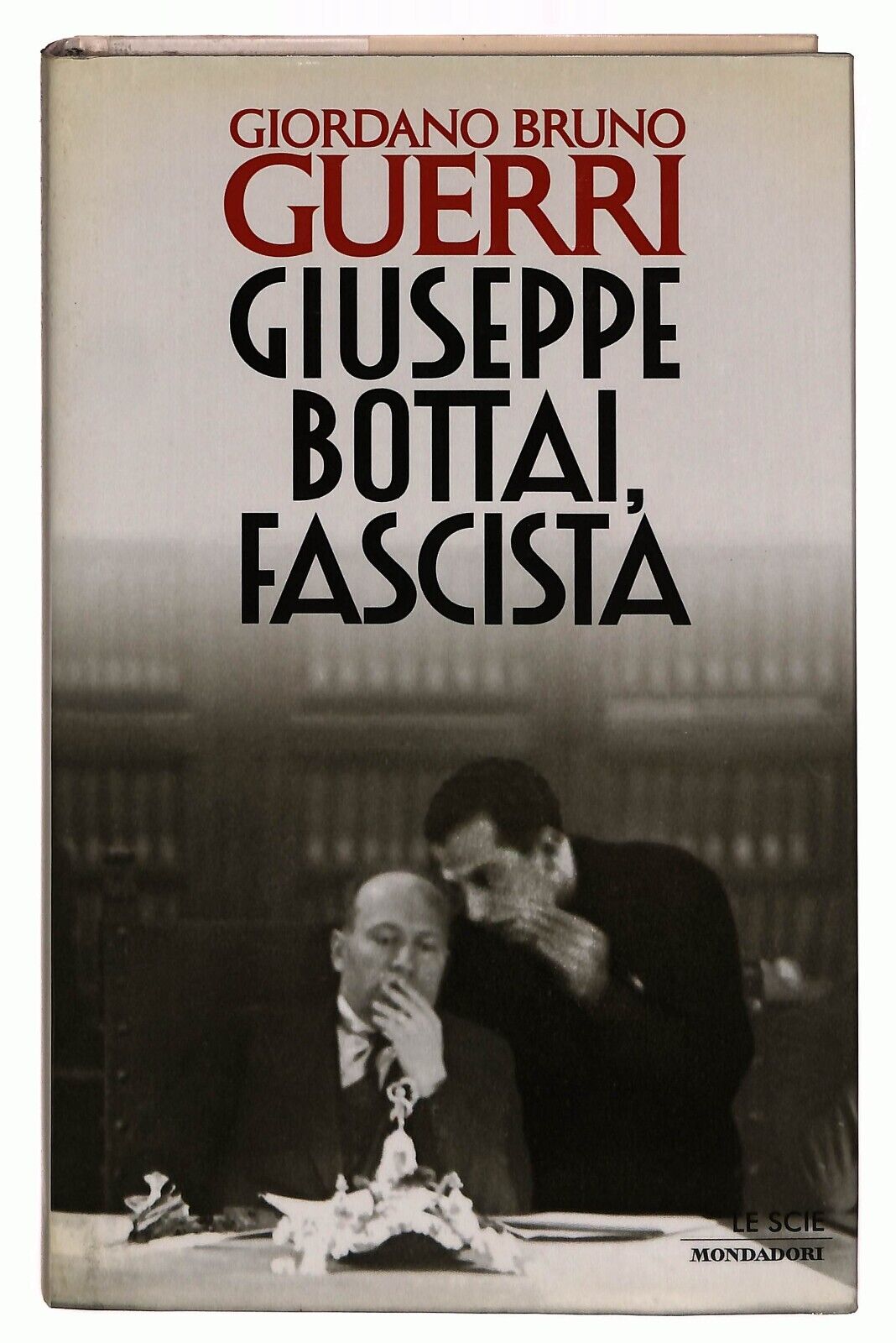 EBOND Giuseppe Bottai, Fascista Mondadori 1996 Libro LI035607