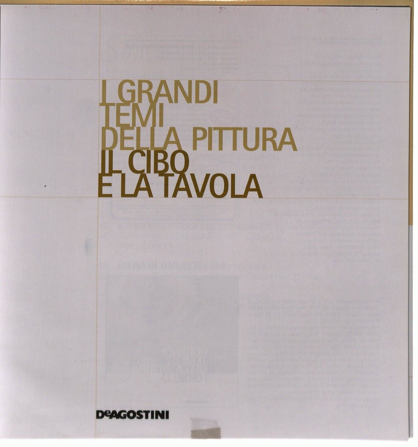 EBOND i Grandi Temi Della Pittura 33 Il Cibo e La Tavola 2006 Libro LI035676