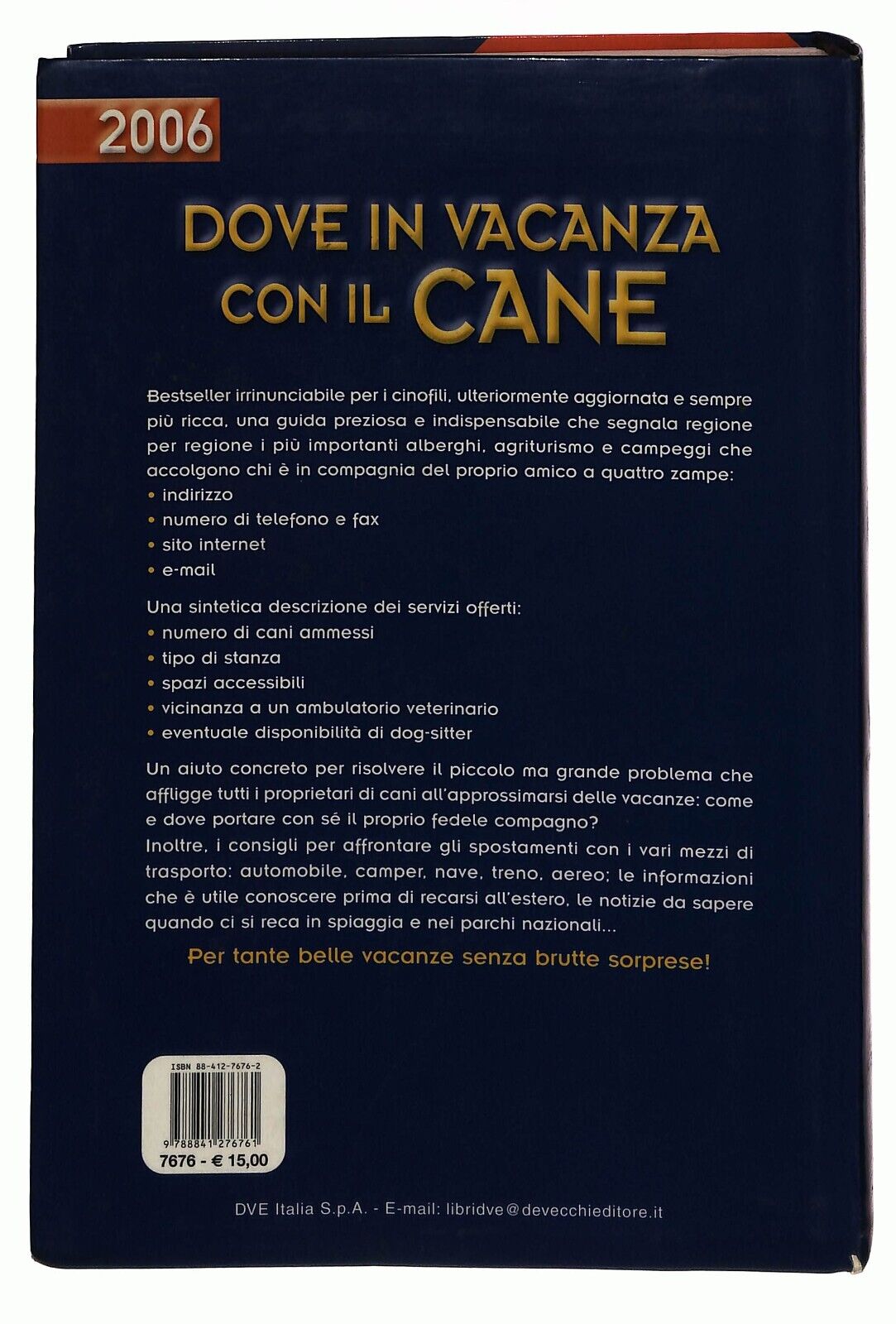 EBOND Dove In Vacanza Con Il Cane 2006 Enrico Medail De Vecchi Libro LI035763