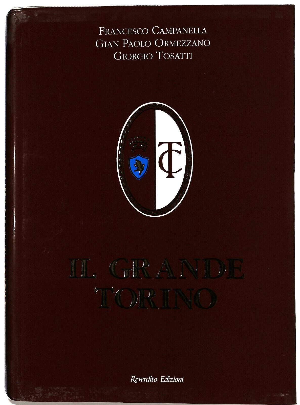 EBOND Il Grande Torino Reverdito Edizioni Libro LI035880