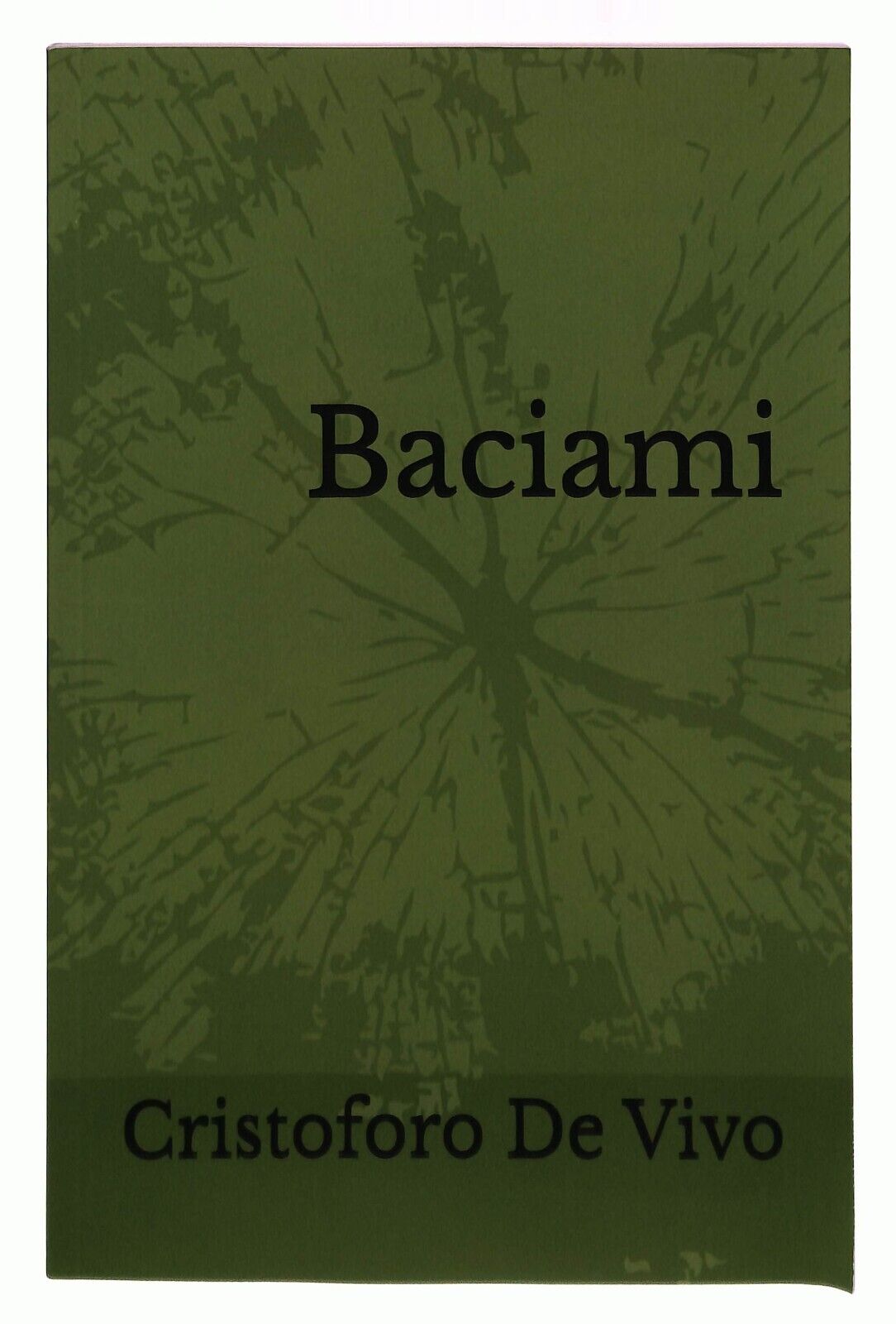 EBOND Baciami Cristoforo De Vivo Le Poesie 2003-2023 Libro LI036037