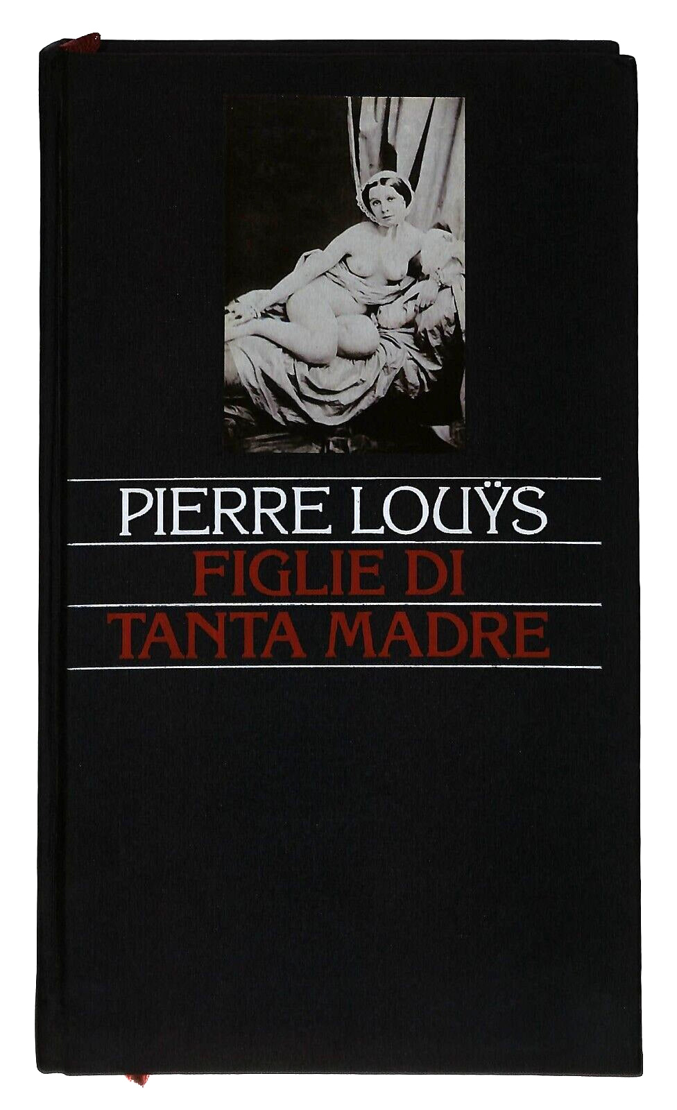 EBOND Figlie Di Tanta Madre Pierre Louyse 1993 Libro LI036054