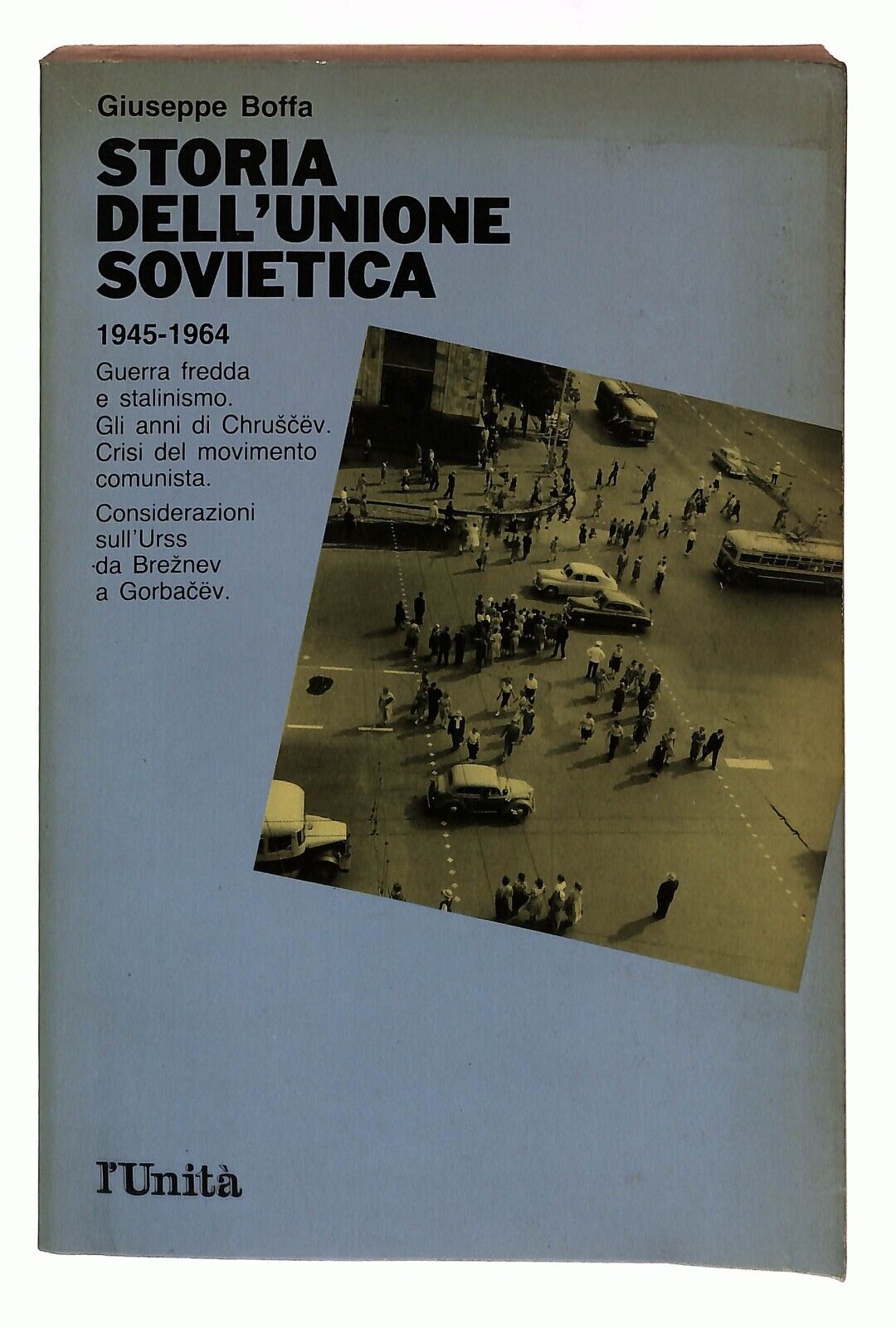 EBOND Storia Dell'unione Sovietica 1945-1964 V.4 G. Boffa L'unita Libro LI036061