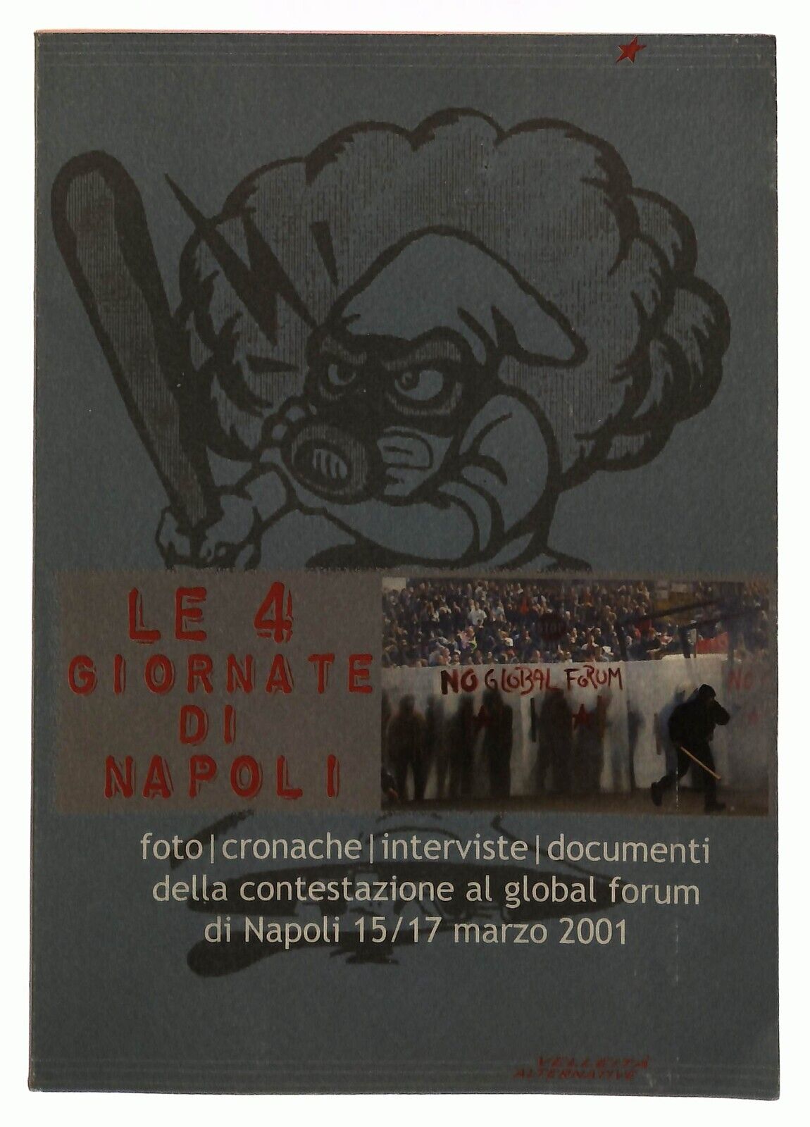 EBOND Le 4 Giornate Di Napoli Velleita Alternative 2001 Libro LI036220