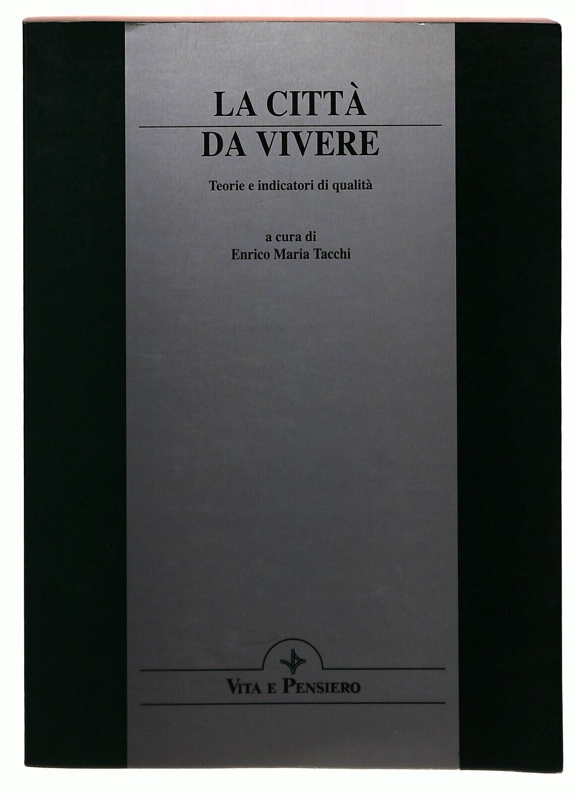 EBOND La Citta Da Vivere Teorie e Indicatori Di Qualita 1996 Libro LI036225