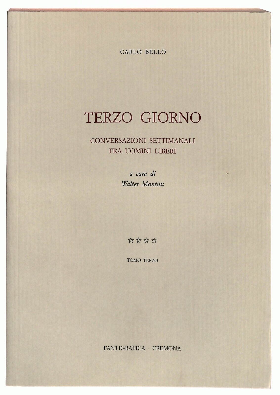 EBOND Conversazioni Settimanali Fra Uomini Liberi Terzo Giorno Libro LI036702