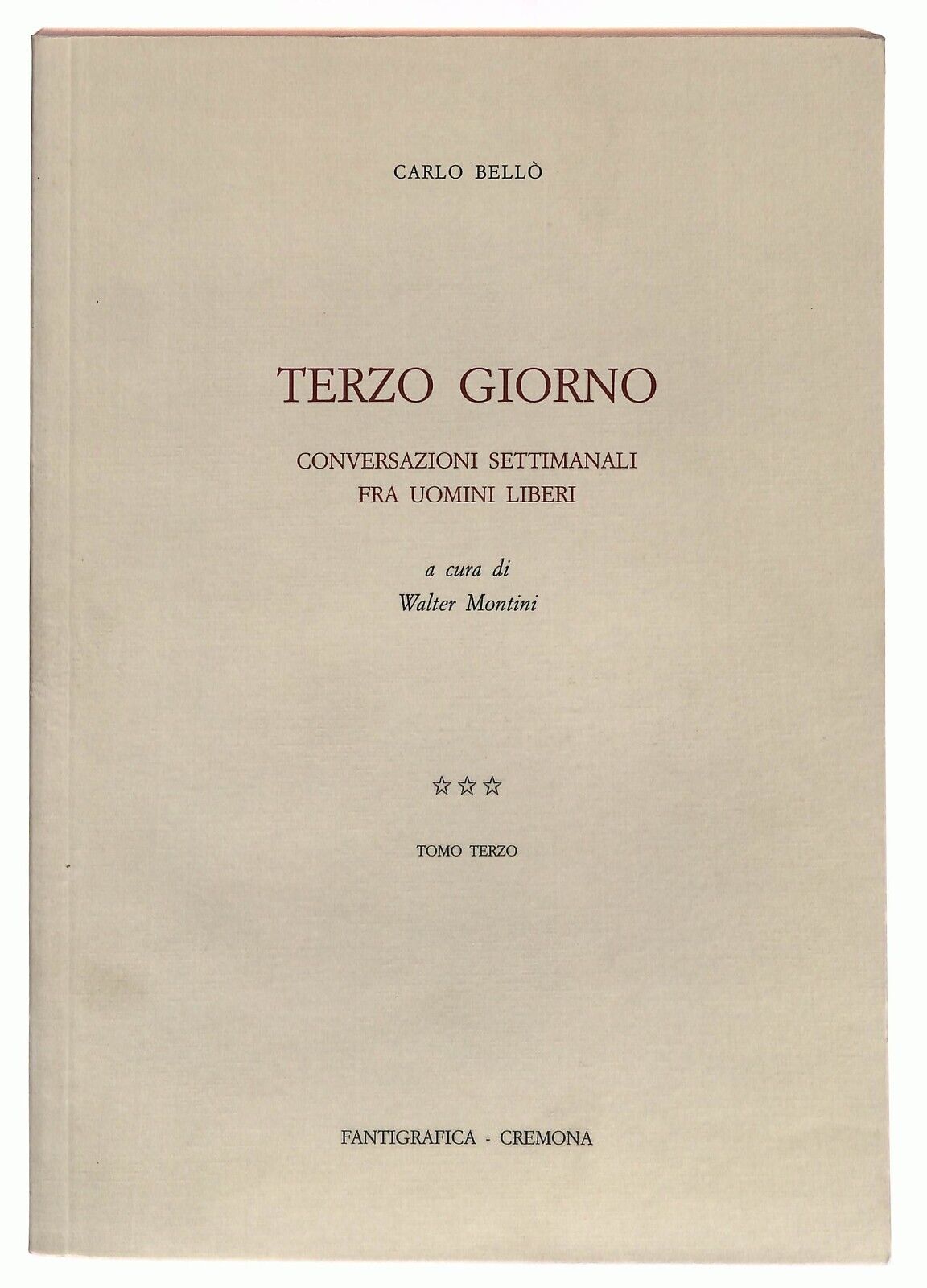 EBOND Conversazioni Settimanali Fra Uomini Liberi Terzo Giorno Libro LI036702