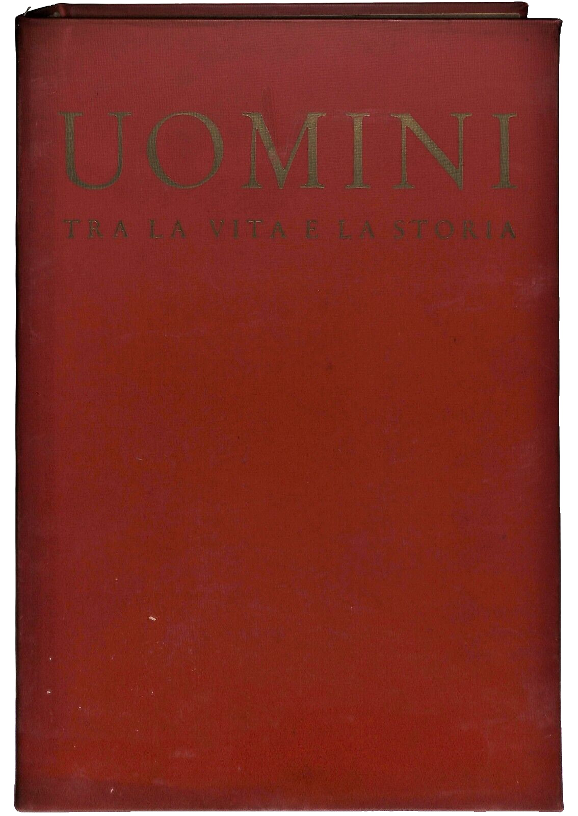 EBOND Uomini Tra La Vita e La Storia 1955 Biografie Personaggi Libro LI036778