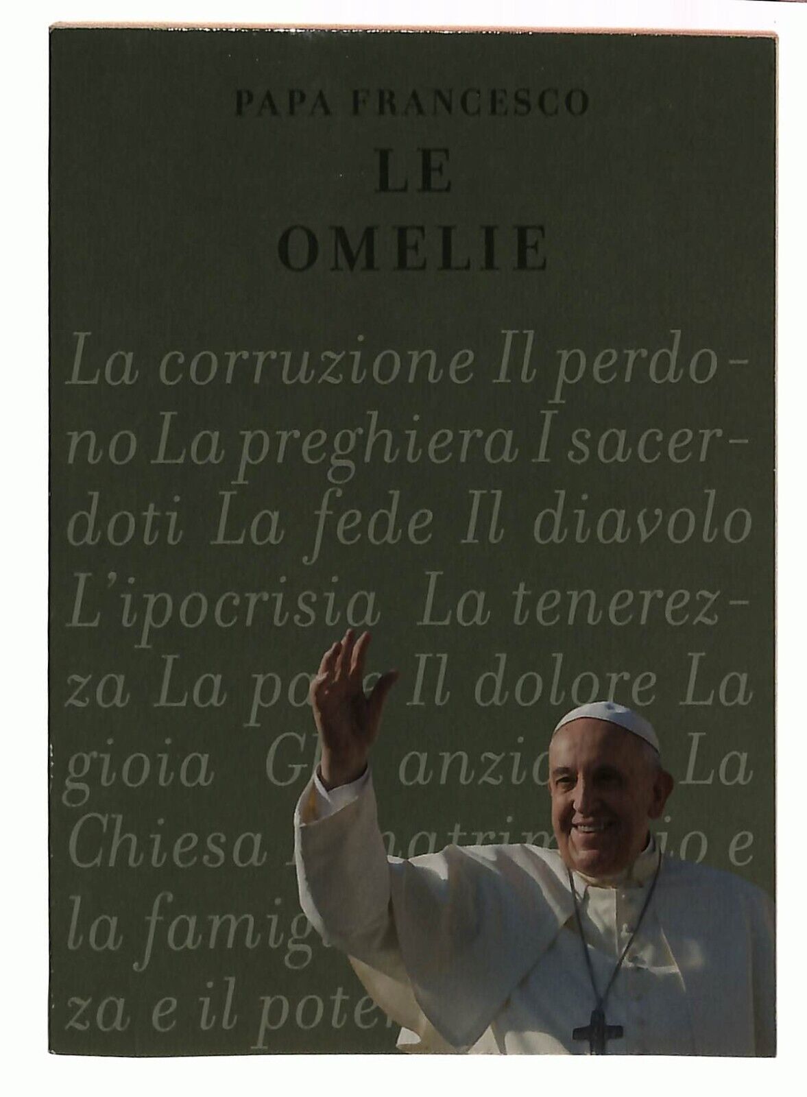 EBOND Le Omelie V.1 e 2 Papa Francesco 2014 a Cura Ignazio Ingrao Libro LI036858