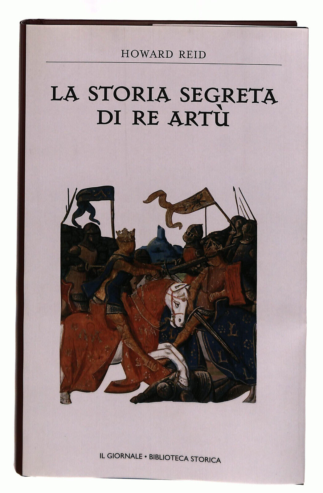EBOND La Storia Segreta Di Re Artu Reid Il Giornale Volume 6 Libro LI038657