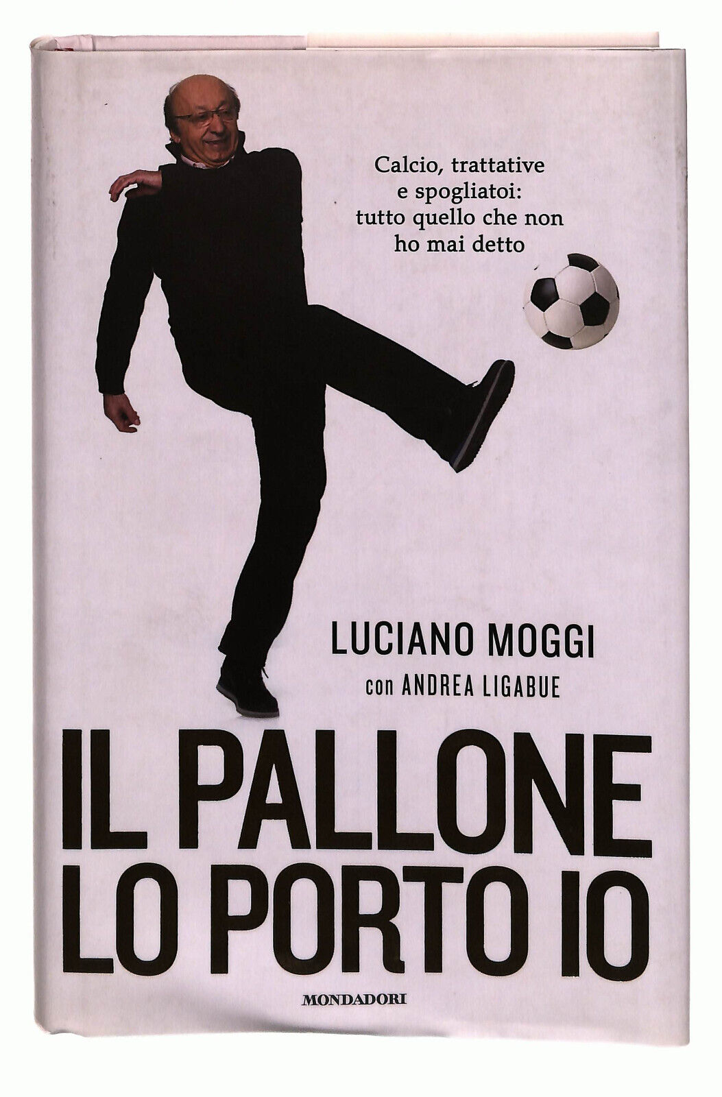 EBOND Moggi Il Pallone Lo Porto Io Libro LI039001