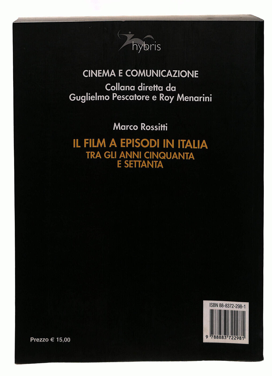 EBOND Il Film a Episodi Italia Tra Gli Anni Cinquanta e Settanta Libro LI039687