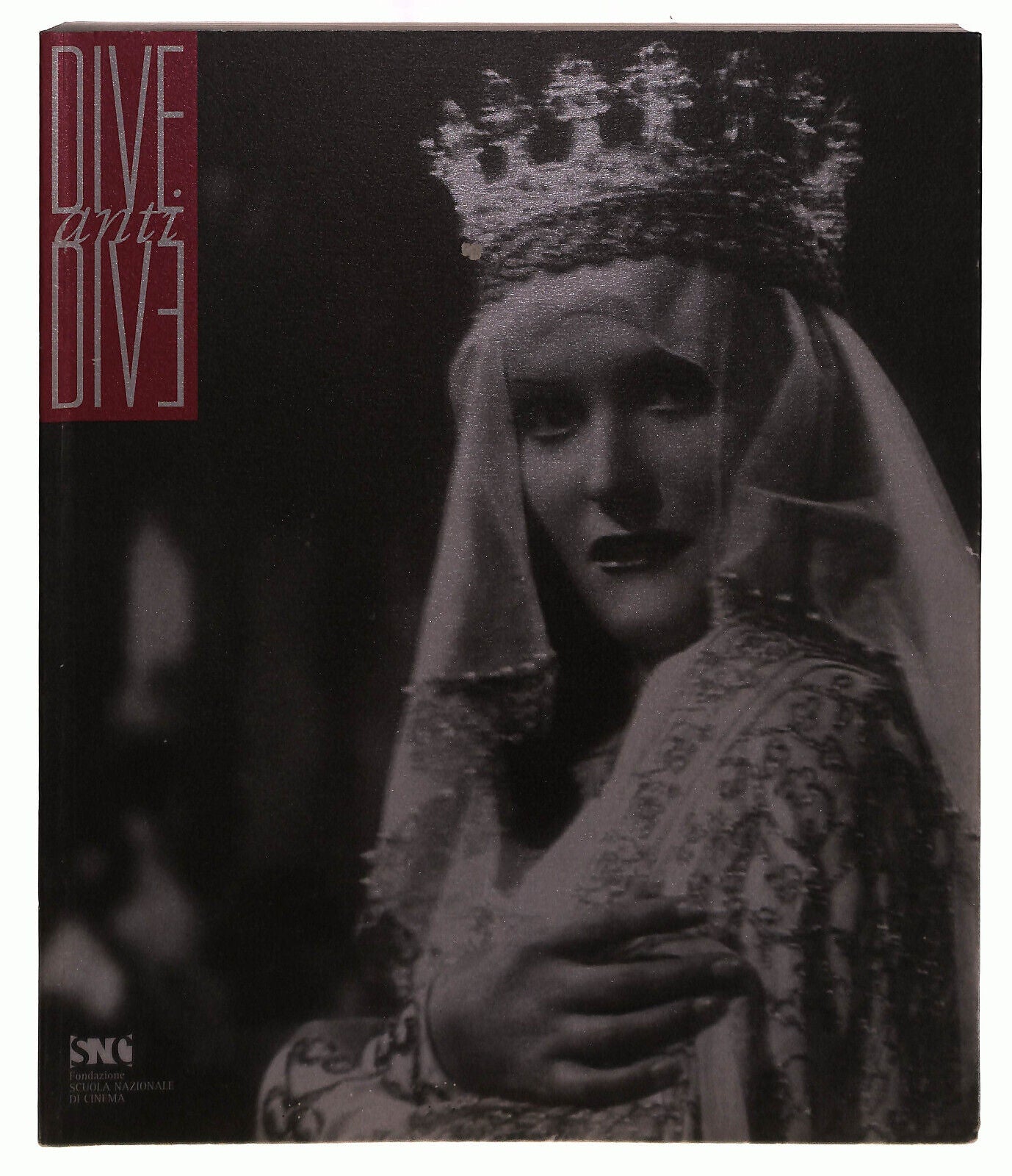 EBOND Elisabetta Bruscolini Dive Anti Dive Del Cinema Italiano Libro LI039855