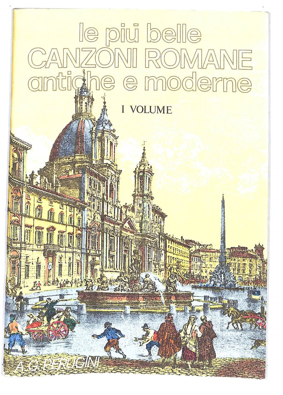 EBOND Spartiti - Le Piu Belle Canzoni Romane Antiche e Moderne Libro LI040334