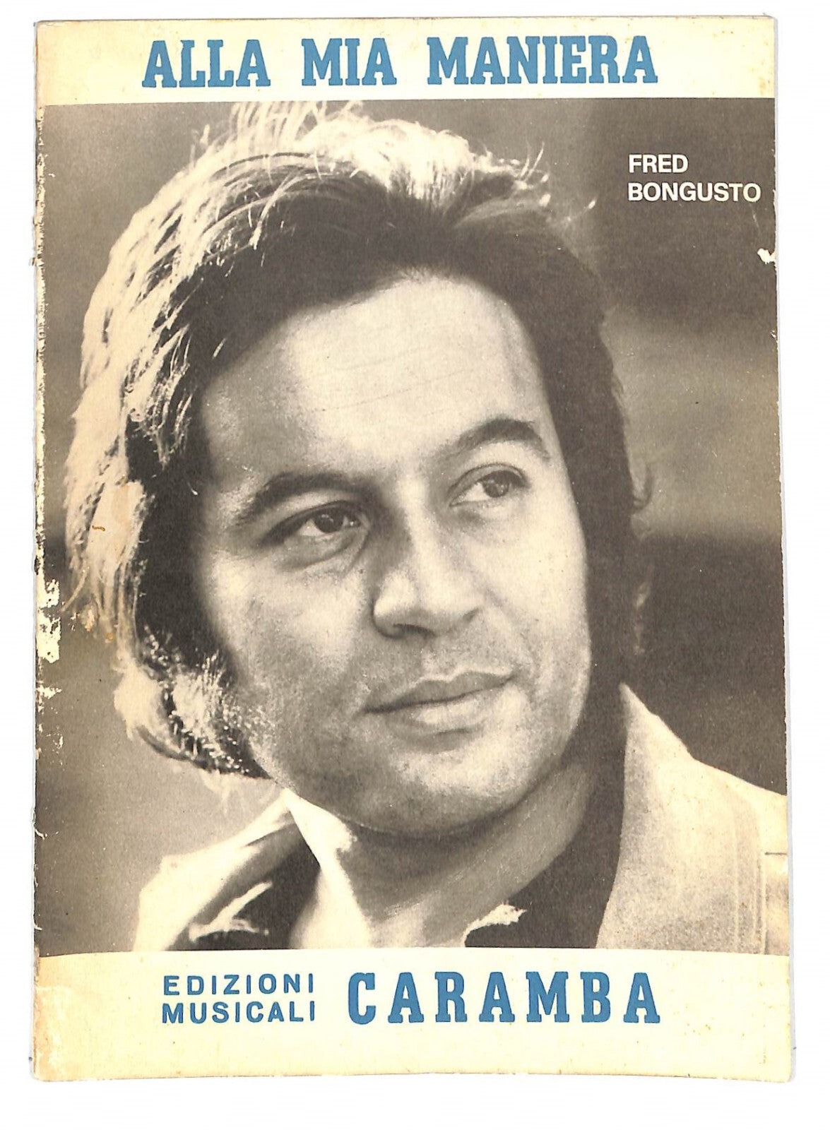 EBOND Spartiti - Fred Bongusto Alla Mia Maniera Libro LI040375