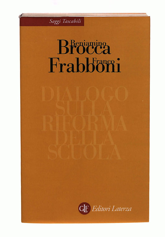 EBOND Dialogo Sulla Riforma Della Scuola Brocca Frabboni Laterza Libro LI040641