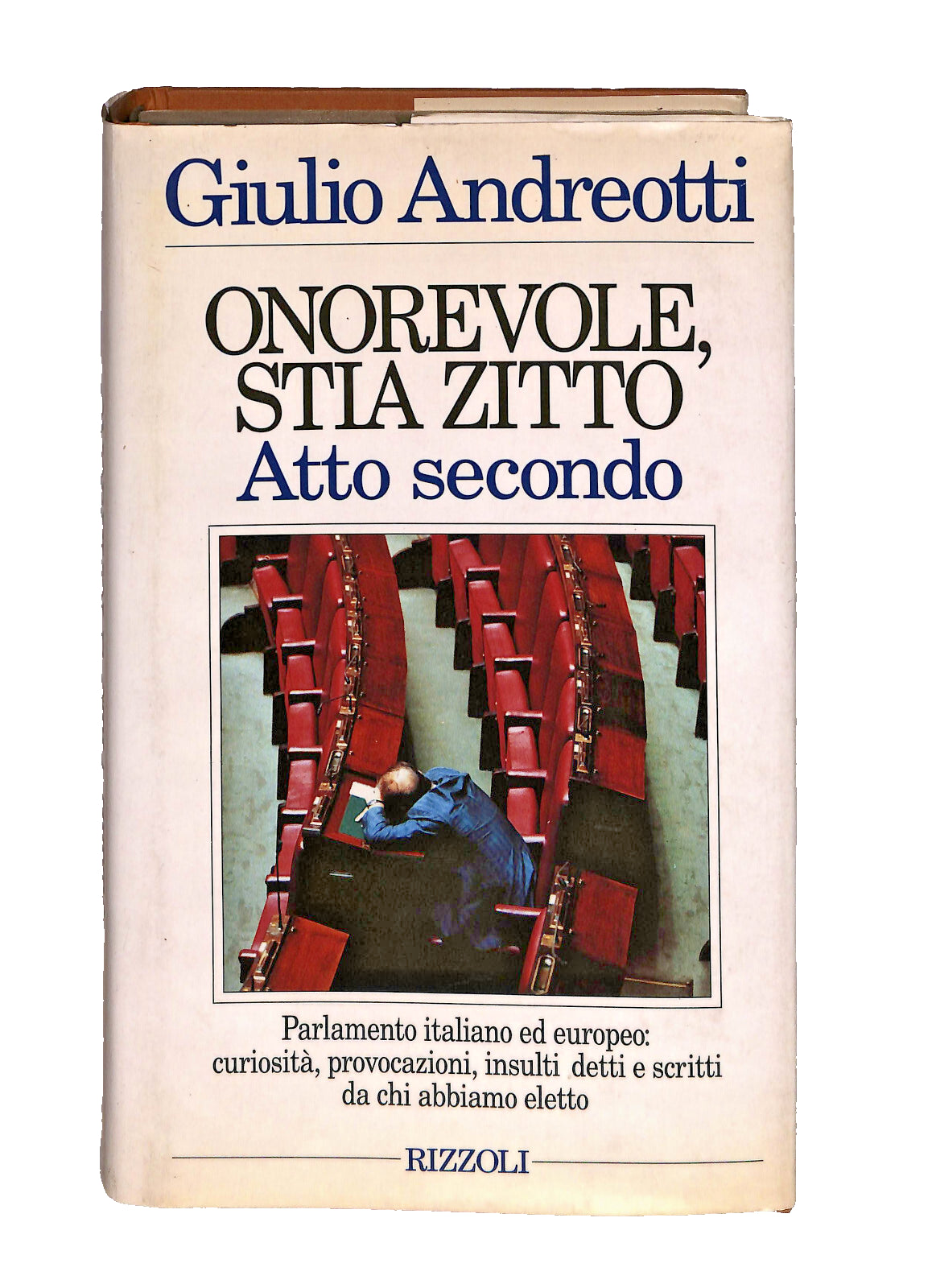 EBOND Onorevole, Stia Zitto Atto Secondo Giulio Andreotti Rizzoli Libro LI040786
