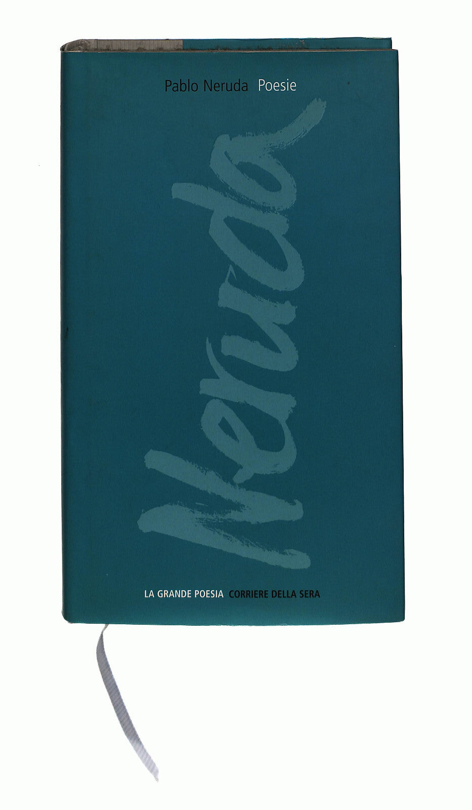 EBOND Poesie Neruda La Grande Poesia Il Corriere Della Sera Libro LI040855